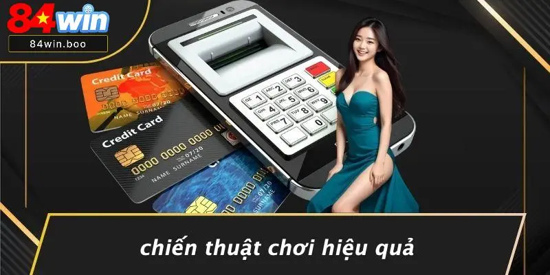 Chiến Thuật Chơi Hiệu Quả