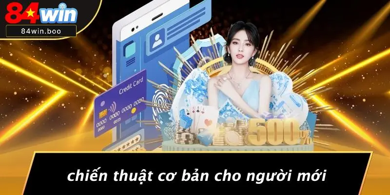 Chiến Thuật Cơ Bản Cho Người Mới