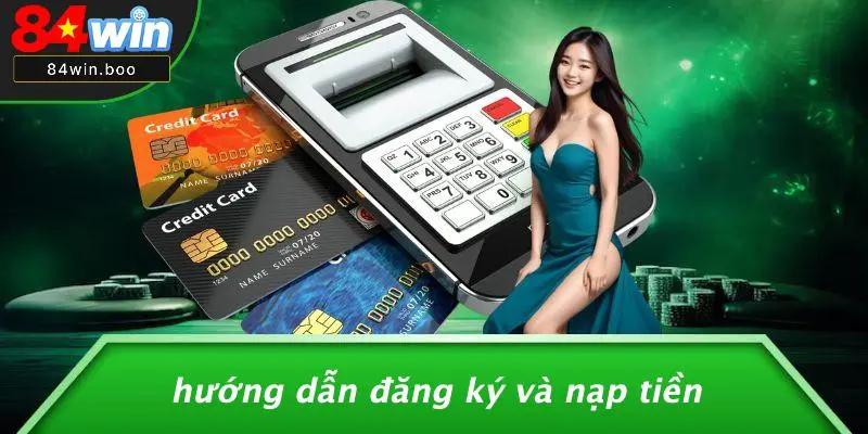 Hướng Dẫn Đăng Ký Và Nạp Tiền