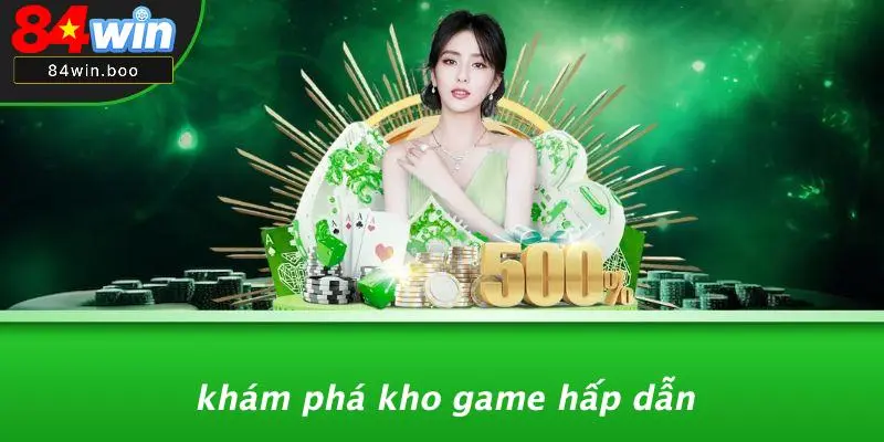 Khám Phá Kho Game Hấp Dẫn