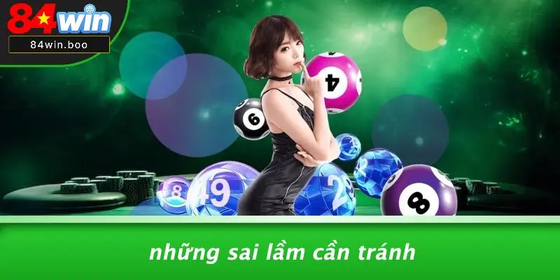 Những Sai Lầm Cần Tránh